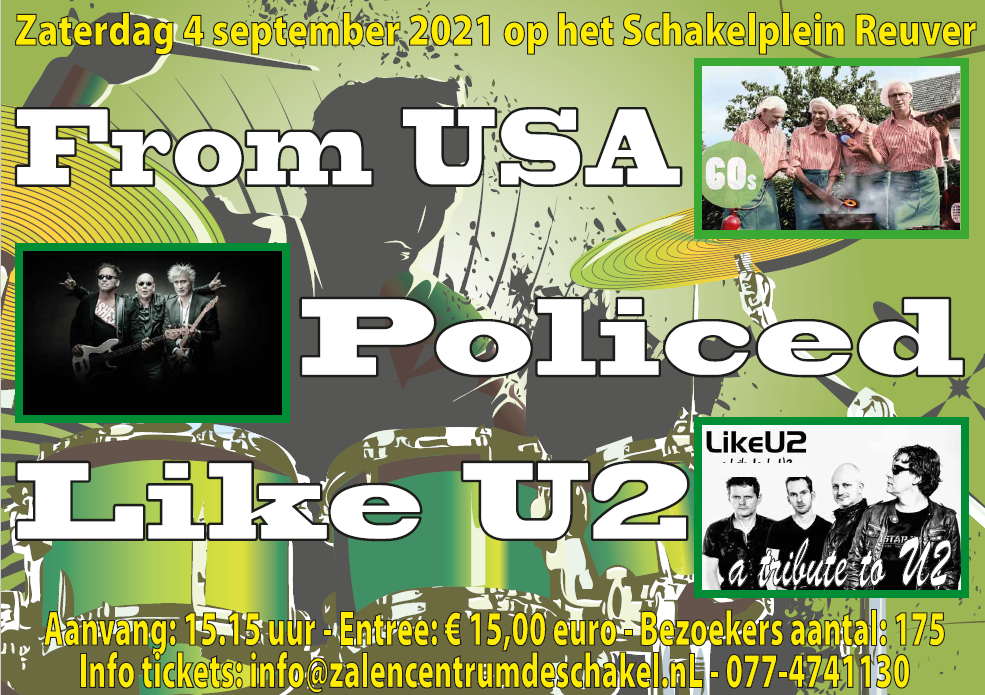 From USA Policed Like U2. Op 4 september op het Schakelplein in Reuver. Aanvang 15.15. 7,50 euro. Tickets via info@zalencentrumdeschakel.nl of 077 4741130