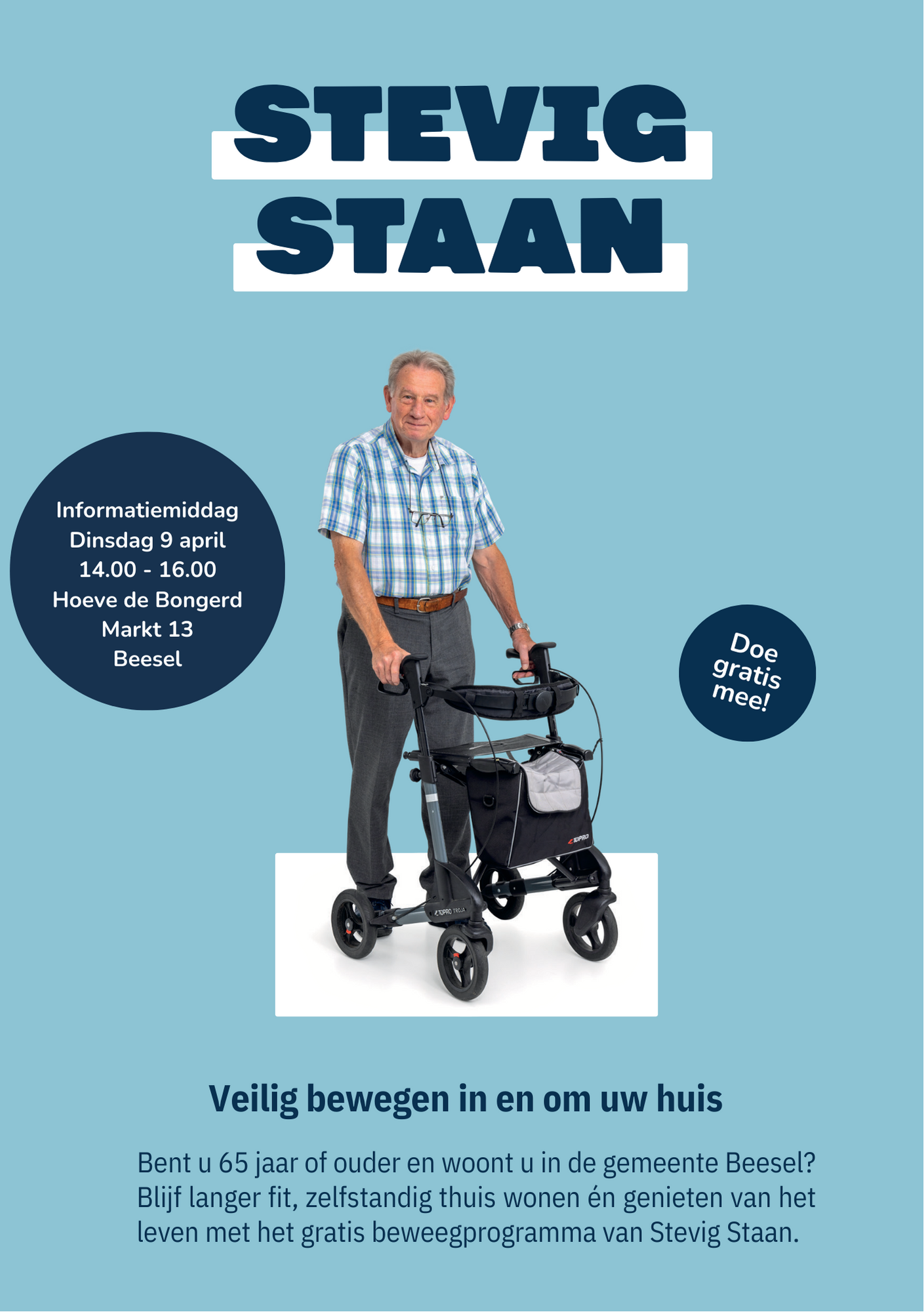 Flyer over informatiebijeenkomst van beweegprogramma Stevig Staan met informatie over de bijeenkomst en een foto van een oudere man met een rollator